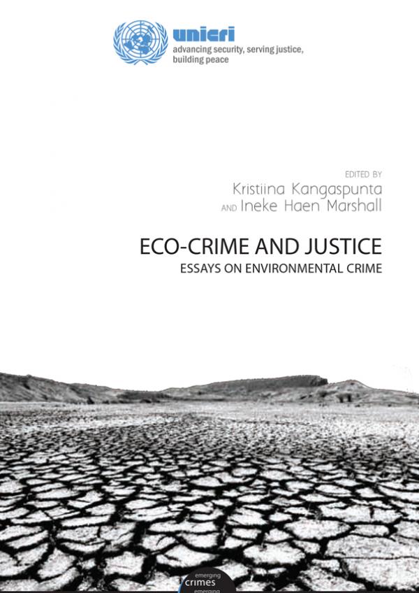 ECO-CRIME AND JUSTICE ESSAYS ON ENVIRONMENTAL CRIME